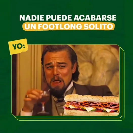 Es que tu Footlong es tan rico que es fácil comértelo solito