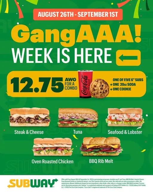 GangAAA! Week is here 🎉 12.75 AWG for a 6" sub + 20oz soda + cookie. Aug 26 – Sep 1 only.