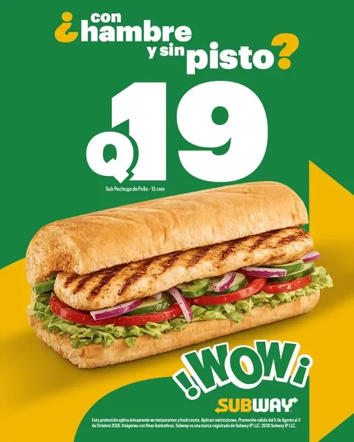 No te compliqués. Lánzate por un Sub de Pechuga de Pollo de 15 cm por solo Q19. 🔥