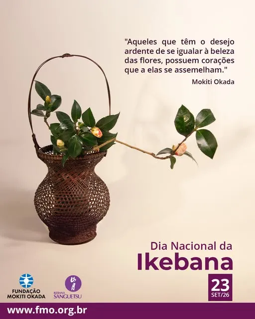 "Aqueles que têm o desejo ardente de se igualar à beleza das flores, possuem corações que a elas se assemelham."