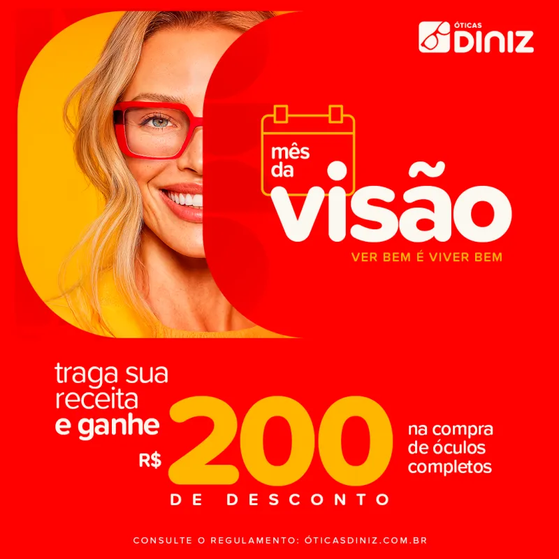 Mês da Visão Óticas Diniz.