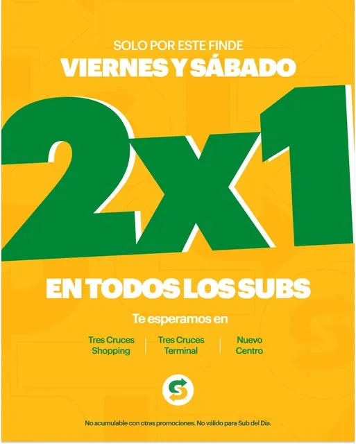 Hoy ya sabes que hacer: Disfrutar del 2X1 EN TODOS LOS SUBS!!🥪