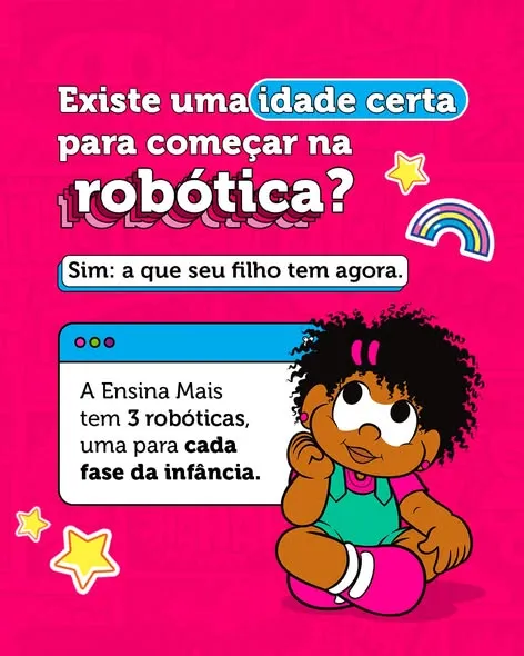 Existe uma idade certa para começar na robótica? Sim: a que seu filho tem agora.