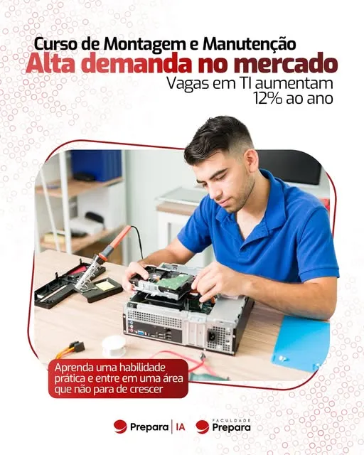 Curso de Montagem e Manutenção não é só sobre computador.