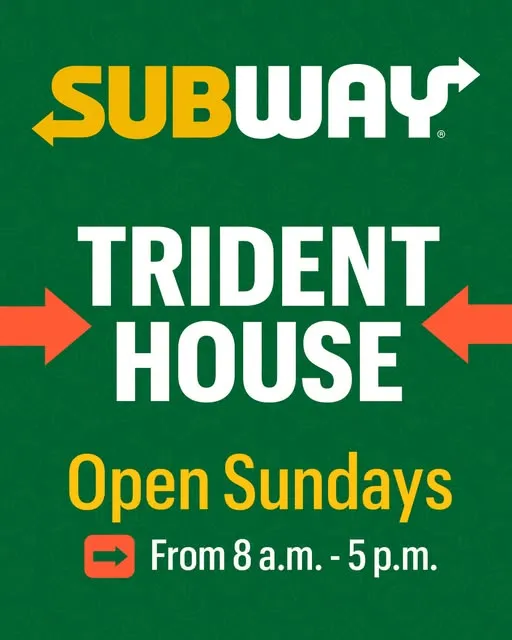 Subway Trident House is open on Sundays! 🥪🎉 Make sure you swing by from 8 a.m. to 5 p.m. for your favorite sandwiches! 🌟🍞