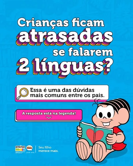 O que pode acontecer nos primeiros meses é uma mistura natural entre as duas línguas.