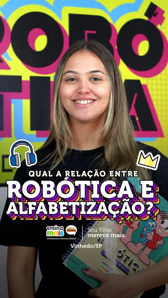 Sabia que robótica e alfabetização caminham juntas?